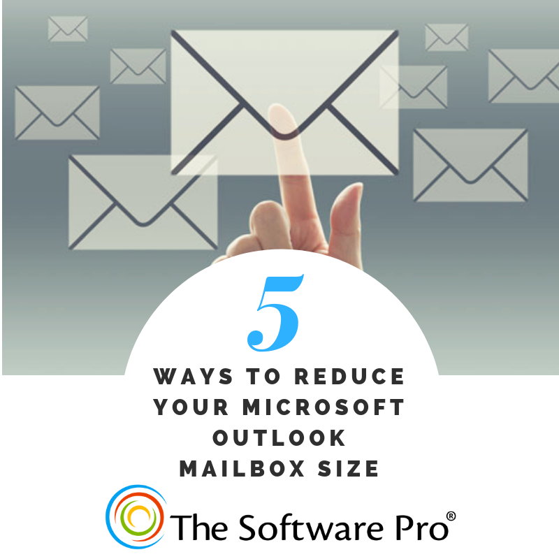 5 Ways to Reduce Microsoft Outlook Mailbox Size