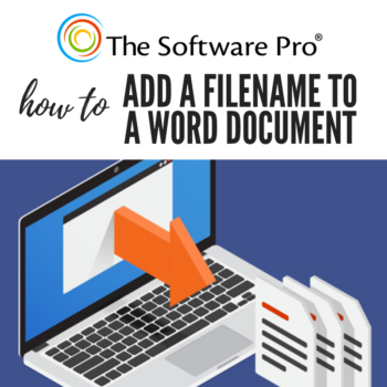 how to add a filename to a Microsoft Word document; adding a file name in Word