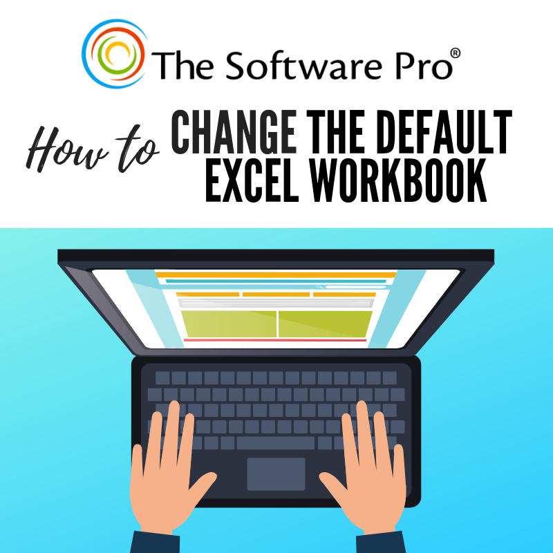 Microsoft Excel How To Customize The Default Excel Workbook